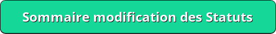 Button sommaire modification des statuts